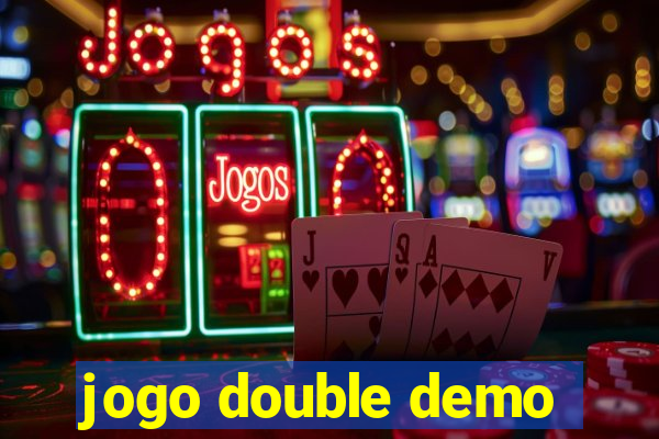 jogo double demo